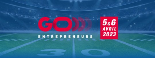 A ne pas manquer : les 30 ans de ''GO ENTREPRENEURS''