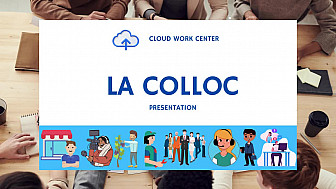 Présentation de la COLLOC du Cloud Work Center